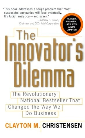 The innovators dilemma